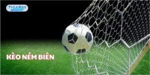 Đôi nét về kèo ném biên là gì
